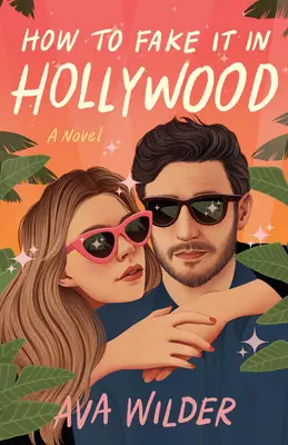 Ako to predstierať v Hollywoode - How to Fake It in Hollywood