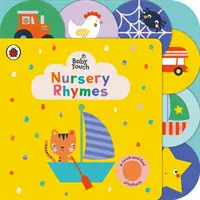 Baby Touch: Hračka na dotyk a hmat: detské rýmovačky - Hračka na dotyk a hmat - Baby Touch: Nursery Rhymes - A touch-and-feel playbook