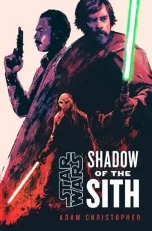 Hviezdne vojny: Tieň Sithov - Star Wars: Shadow of the Sith