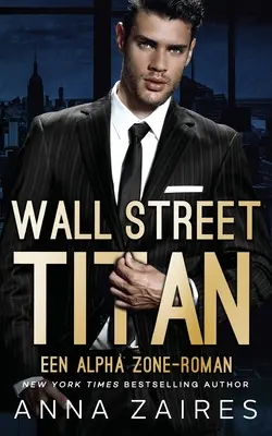 Titán z Wall Street: Román zo Zóny Alfa - Wall Street Titan: Een Alpha Zone-roman