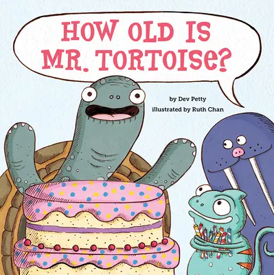 Koľko rokov má pán korytnačka? - How Old Is Mr. Tortoise?