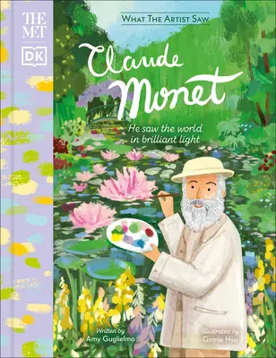 Met Claude Monet: Videl svet v žiarivom svetle - The Met Claude Monet: He Saw the World in Brilliant Light