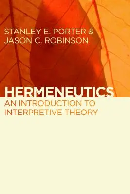 Hermeneutika: Úvod do teórie výkladu - Hermeneutics: An Introduction to Interpretive Theory