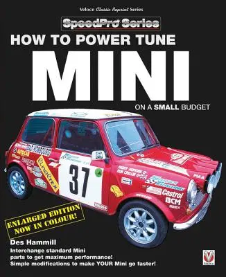 Ako vyladiť mini s malým rozpočtom: Nové aktualizované a prepracované vydanie - How to Power Tune Minis on a Small Budget: New Updated & Revised Edition