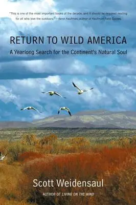 Návrat do divokej Ameriky: Rok hľadania prírodnej duše kontinentu - Return to Wild America: A Yearlong Search for the Continent's Natural Soul