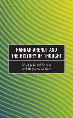 Hannah Arendtová a dejiny myslenia - Hannah Arendt and the History of Thought