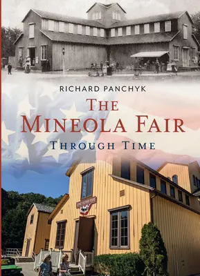Mineolský veľtrh v čase - The Mineola Fair Through Time