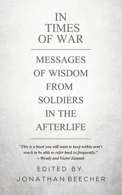 V čase vojny: Posolstvá múdrosti od vojakov v posmrtnom živote - In Times of War: Messages of Wisdom from Soldiers in the Afterlife