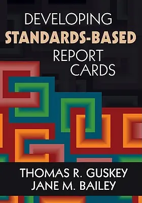 Tvorba vysvedčení založených na štandardoch - Developing Standards-Based Report Cards