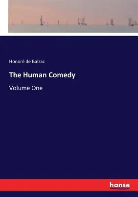 Ľudská komédia: prvý diel - The Human Comedy: Volume One