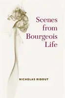 Scény z buržoázneho života - Scenes from Bourgeois Life