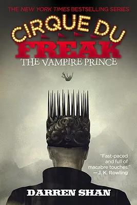 Cirque Du Freak: The Vampire Prince - The Cirque Du Freak: The Vampire Prince