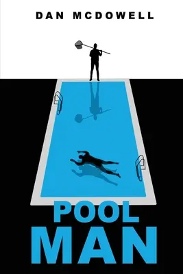 Muž z bazéna: Nočná mora v Rivertone - Pool Man: A Nightmare in Riverton Novel