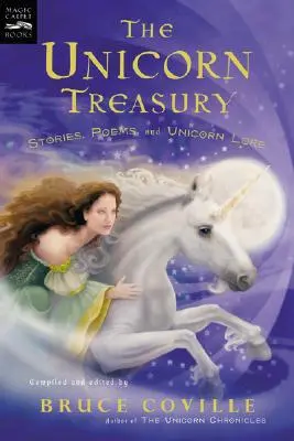 Pokladnica jednorožcov: Príbehy, básne a povesti o jednorožcoch - The Unicorn Treasury: Stories, Poems, and Unicorn Lore