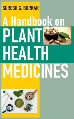Príručka o rastlinných liekoch - A Handbook On Plant Health Medicines