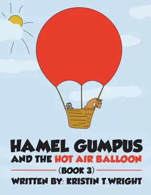 Hamel, Gumpus a teplovzdušný balón - Hamel Gumpus and the Hot Air Balloon