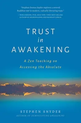 Dôvera v prebudenie: Zenové učenie o prístupe k absolútnu - Trust in Awakening: A Zen Teaching on Accessing the Absolute