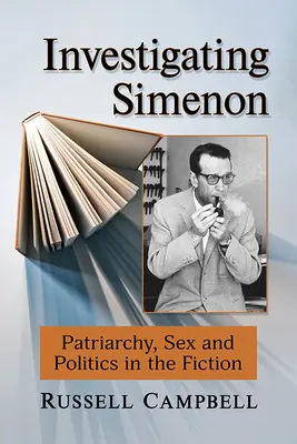 Vyšetrovanie Simenona: Patriarchát, sex a politika v beletrii - Investigating Simenon: Patriarchy, Sex and Politics in the Fiction