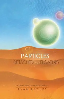 O časticiach oddelených a plávajúcich - Of Particles Detached and Floating