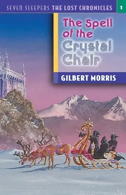 Čaro krištáľového kresla: Kresťanské krídlo: 1. zväzok - The Spell of the Crystal Chair: Volume 1