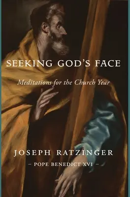 Hľadanie Božej tváre: Meditácie na cirkevný rok - Seeking God's Face: Meditations for the Church Year