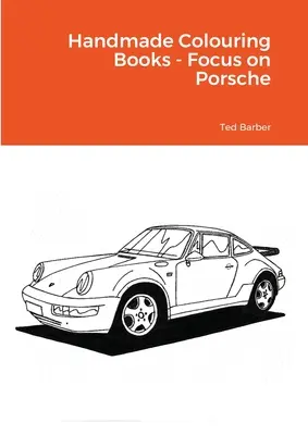 Ručne vyrábané omaľovánky - zameranie na Porsche - Handmade Colouring Books - Focus on Porsche