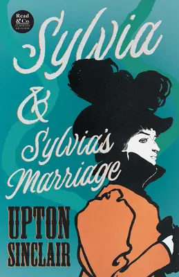 Manželstvo Sylvie & Sylvia (Edícia klasikov Read & Co.) - Sylvia & Sylvia's Marriage (Read & Co. Classics Edition)