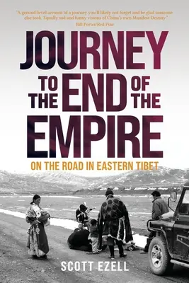 Cesta na koniec ríše: Na ceste vo východnom Tibete - Journey to the End of the Empire: On the Road in Eastern Tibet