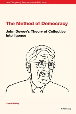 Metóda demokracie: Teória kolektívnej inteligencie Johna Deweyho - The Method of Democracy: John Dewey's Theory of Collective Intelligence