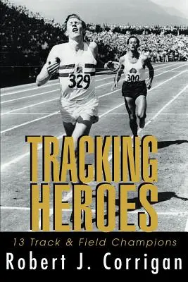 Sledovanie hrdinov: 13 šampiónov v atletike - Tracking Heroes: 13 Track & Field Champions
