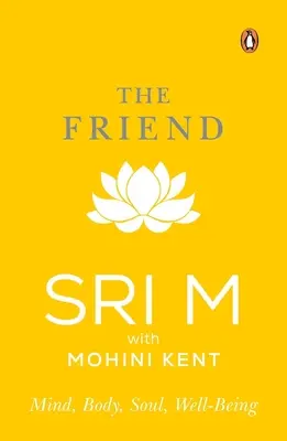 Priateľ: Mysl, telo, duša, pohoda - The Friend: Mind, Body, Soul, Well-Being