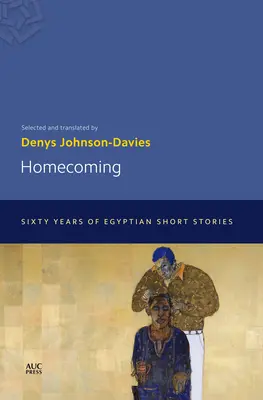 Návrat domov: Šesťdesiat rokov egyptských poviedok - Homecoming: Sixty Years of Egyptian Short Stories