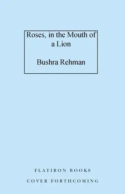 Ruže v ústach leva - Roses, in the Mouth of a Lion
