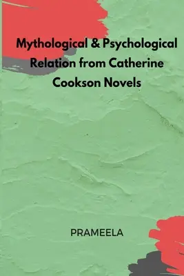 Mytologické a psychologické vzťahy z románov Catherine Cooksonovej - Mythological & Psychological Relation from Catherine Cookson Novels