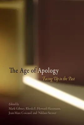 The Age of Apology: Tvárou v tvár minulosti - The Age of Apology: Facing Up to the Past