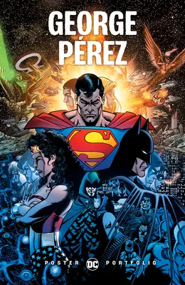 Portfólio plagátov DC: George Perez - DC Poster Portfolio: George Perez