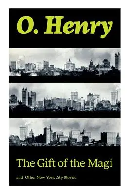 Dar mudrcov a iné príbehy z New Yorku - The Gift of the Magi and Other New York City Stories