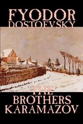 Bratia Karamazovovci by Fjodor Michajlovič Dostojevskij, Beletria, Klasika - The Brothers Karamazov by Fyodor Mikhailovich Dostoevsky, Fiction, Classics