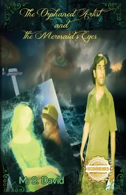 Osirelý umelec a oči morskej panny - The Orphaned Artist and the Mermaid's Eyes