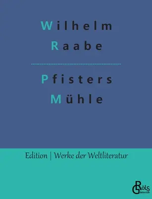 Pfisterov mlyn - Pfisters Mhle
