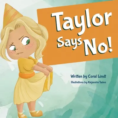 Taylor hovorí nie! - Taylor Says No!