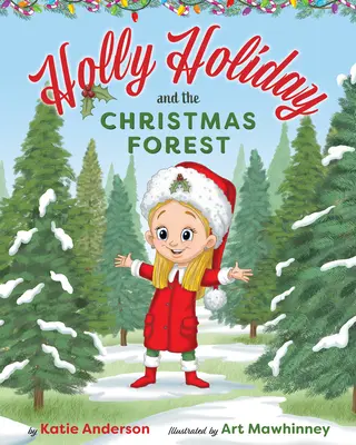 Holly Holiday a vianočný les - Holly Holiday and the Christmas Forest