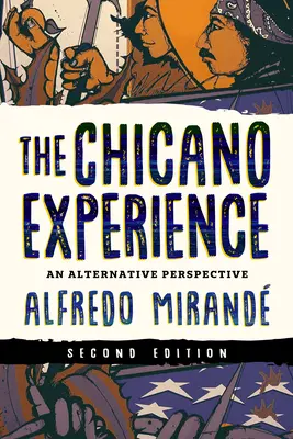 Chicano Experience: Alternatívna perspektíva - The Chicano Experience: An Alternative Perspective