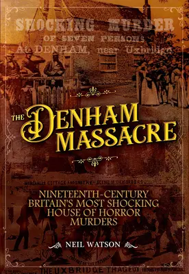 Denhamský masaker - The Denham Massacre