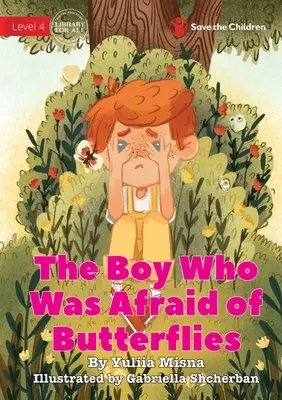 Chlapec, ktorý sa bál motýľov - The Boy Who Was Afraid of Butterflies