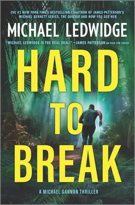 Ťažko prelomiť: Thriller o Michaelovi Gannonovi - Hard to Break: A Michael Gannon Thriller