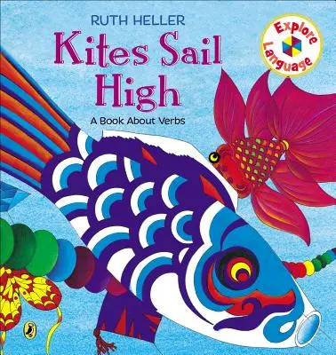 Draci plachtia vysoko: Kniha o slovesách - Kites Sail High: A Book about Verbs