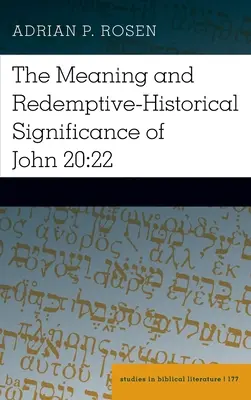 Zmysel a spásno-historický význam verša Jn 20,22 - The Meaning and Redemptive-Historical Significance of John 20:22