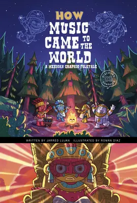 Ako hudba prišla na svet: Ako vznikla hudba v Mexiku - mexický grafický folklórny príbeh - How Music Came to the World: A Mexican Graphic Folktale