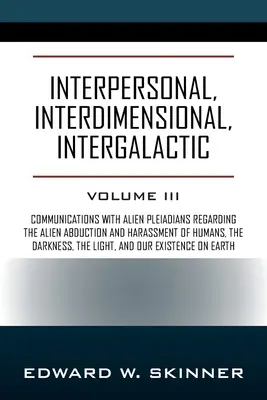 Interpersonálne, interdimenzionálne, intergalaktické: 3. diel - Interpersonal, Interdimensional, Intergalactic: Volume 3
